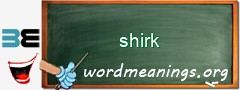 WordMeaning blackboard for shirk